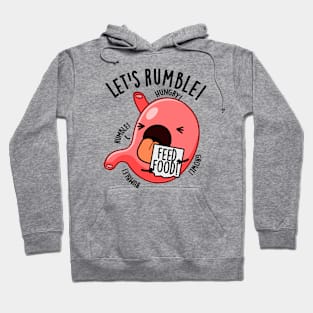 Let's Rumble Funny Stomach Puns Hoodie